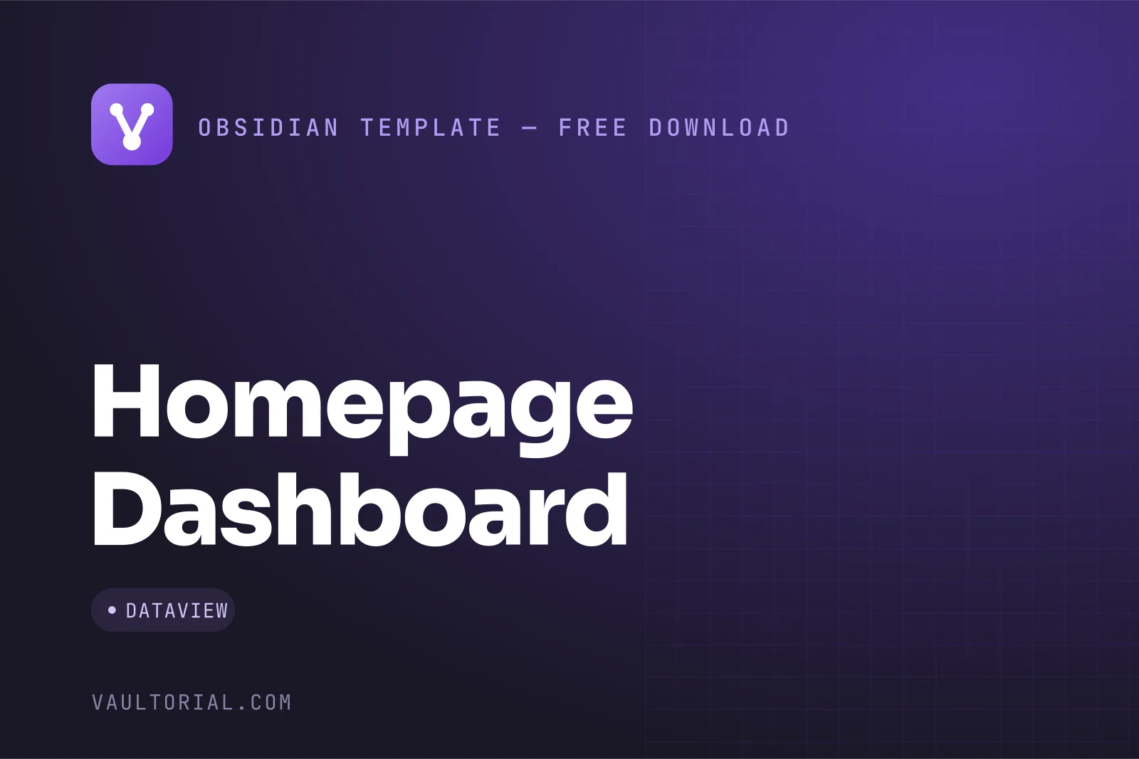 Obsidian Homepage Template: A Dashboard for Your Vault — free Obsidian template by Vaultorial