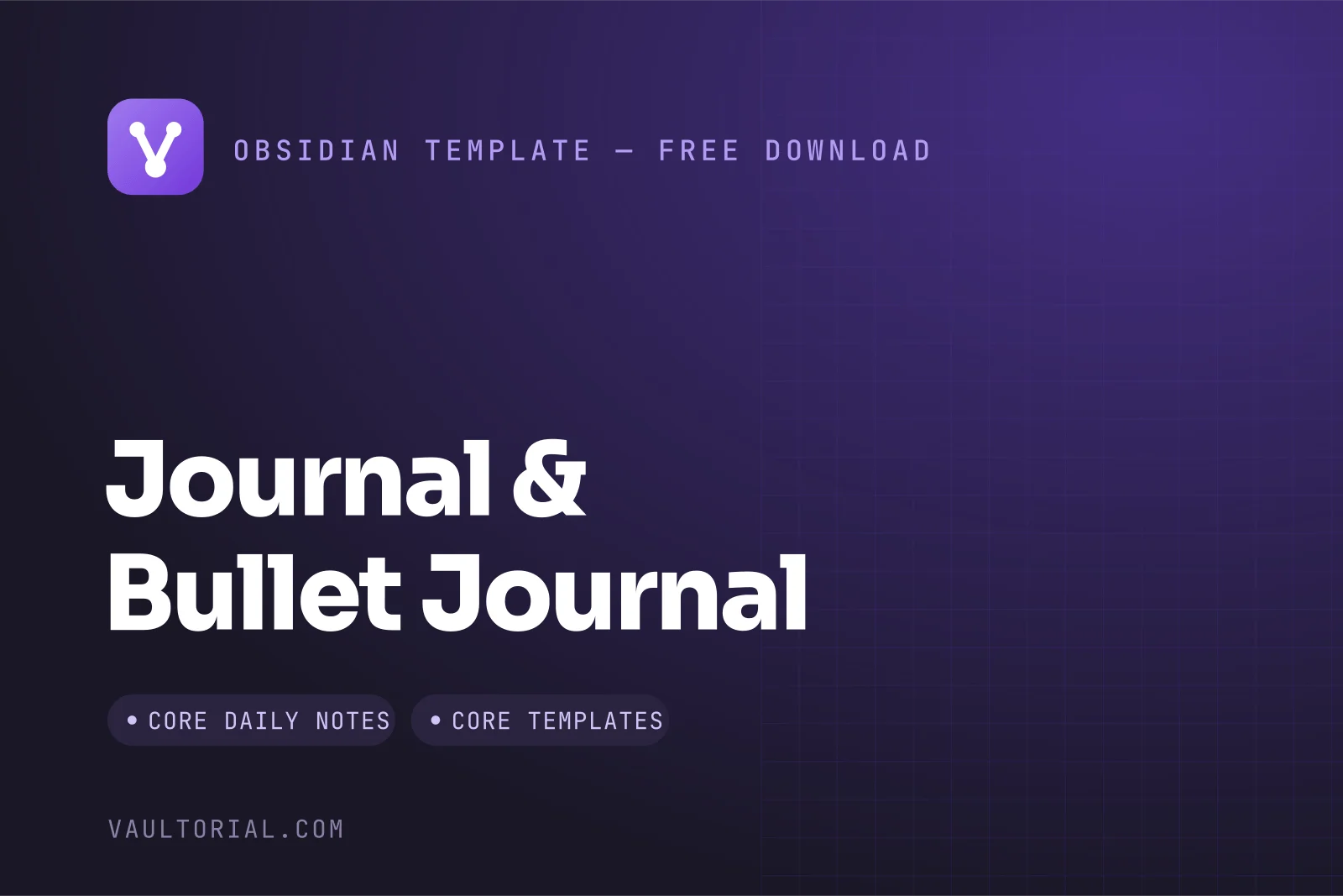 Obsidian Journal Template: Bullet Journal & Daily Journal Vault — free Obsidian template by Vaultorial