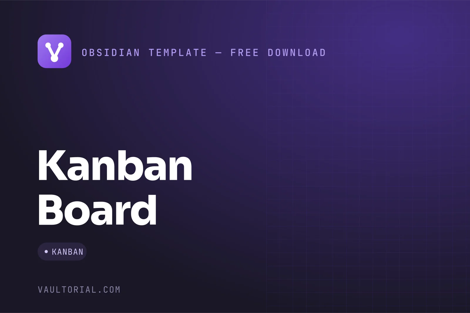 Obsidian Kanban Template: A Ready-Made Project Board — free Obsidian template by Vaultorial