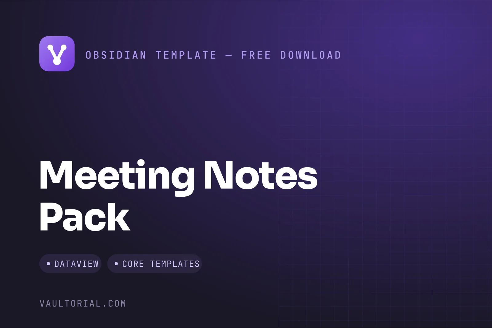 Obsidian Meeting Notes Template: Team, 1-on-1 and Client Call Pack — free Obsidian template by Vaultorial
