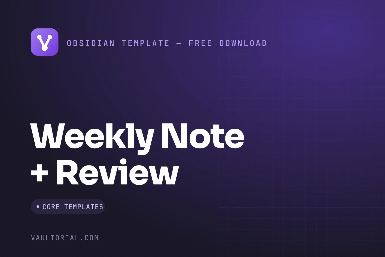 Obsidian Weekly Note Template with a Built-In Weekly Review — free Obsidian template by Vaultorial